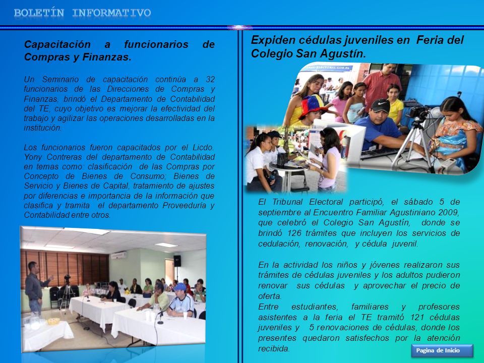 BOLETíN INFORMATIVO Expiden cédulas juveniles en Feria del Colegio San Agustín. Capacitación a funcionarios de Compras y Finanzas.