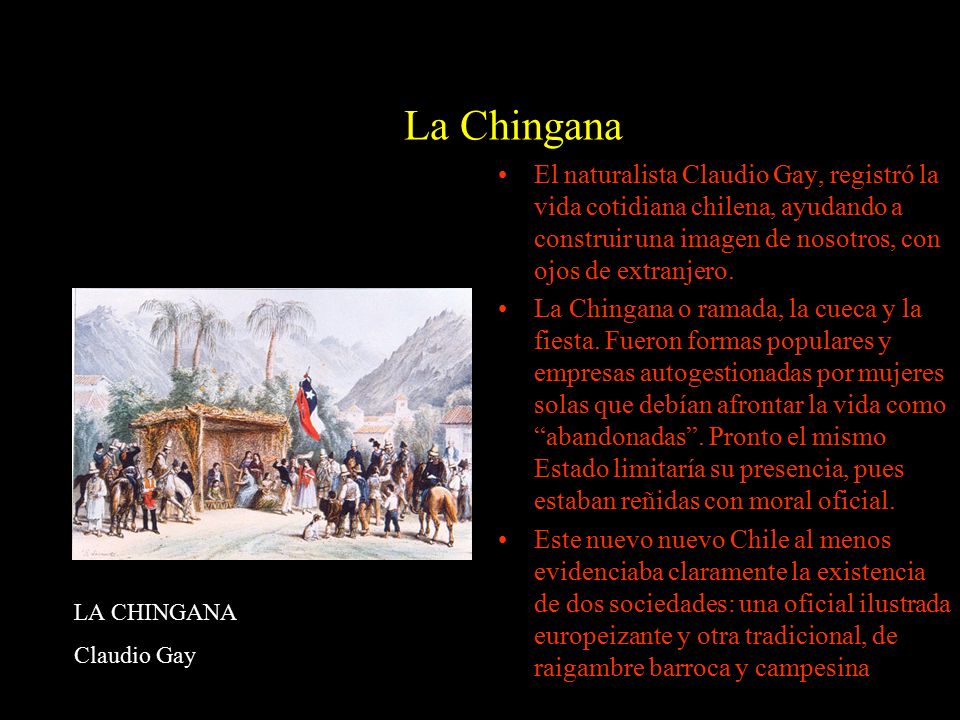 LA La Chingana El naturalista Claudio Gay, registró la vida cotidiana chilena, ayudando a construir una imagen de nosotros, con ojos de extranjero.