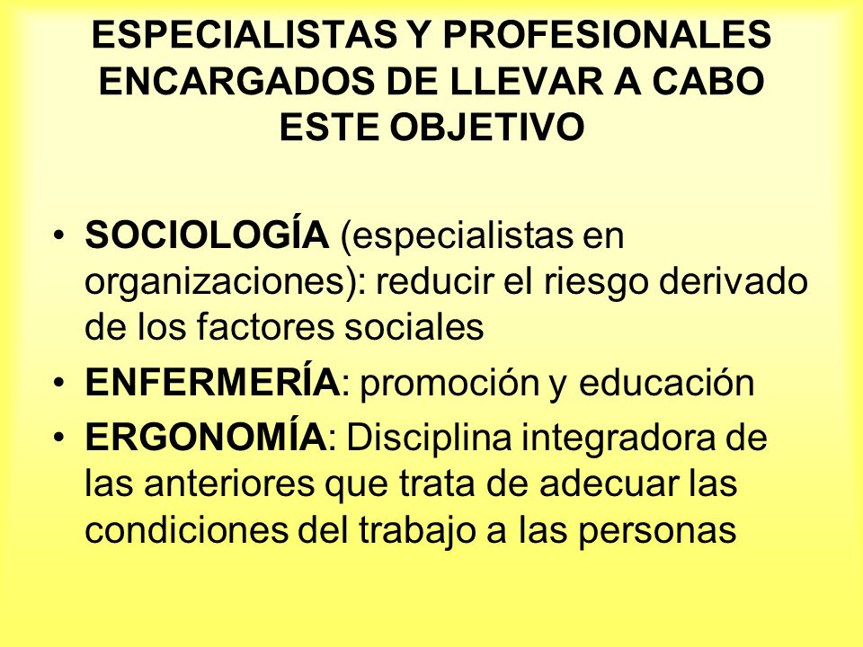 ESPECIALISTAS Y PROFESIONALES ENCARGADOS DE LLEVAR A CABO ESTE OBJETIVO