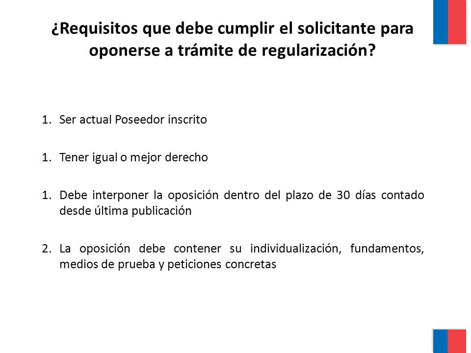 ¿Requisitos que debe cumplir el solicitante para oponerse a trámite de regularización