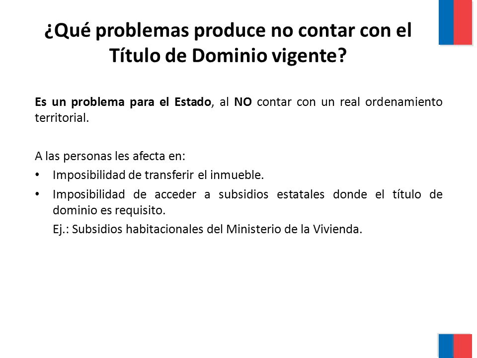 ¿Qué problemas produce no contar con el Título de Dominio vigente