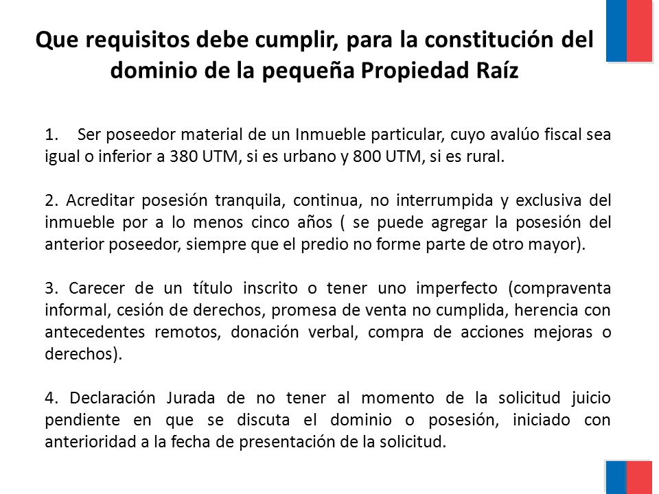 Que requisitos debe cumplir, para la constitución del dominio de la pequeña Propiedad Raíz