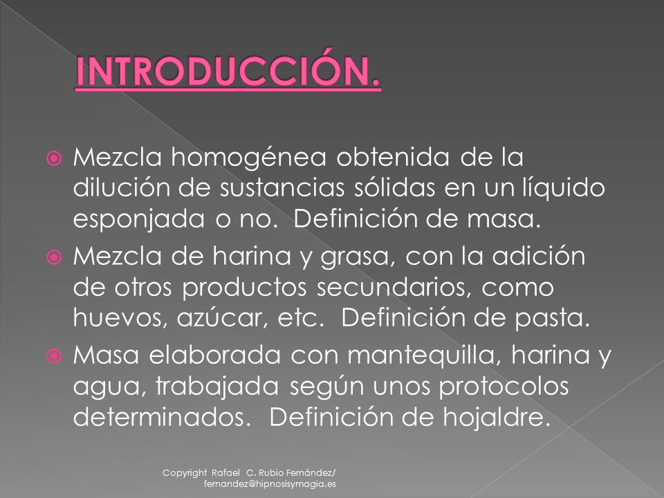 INTRODUCCIÓN. Mezcla homogénea obtenida de la dilución de sustancias sólidas en un líquido esponjada o no. Definición de masa.