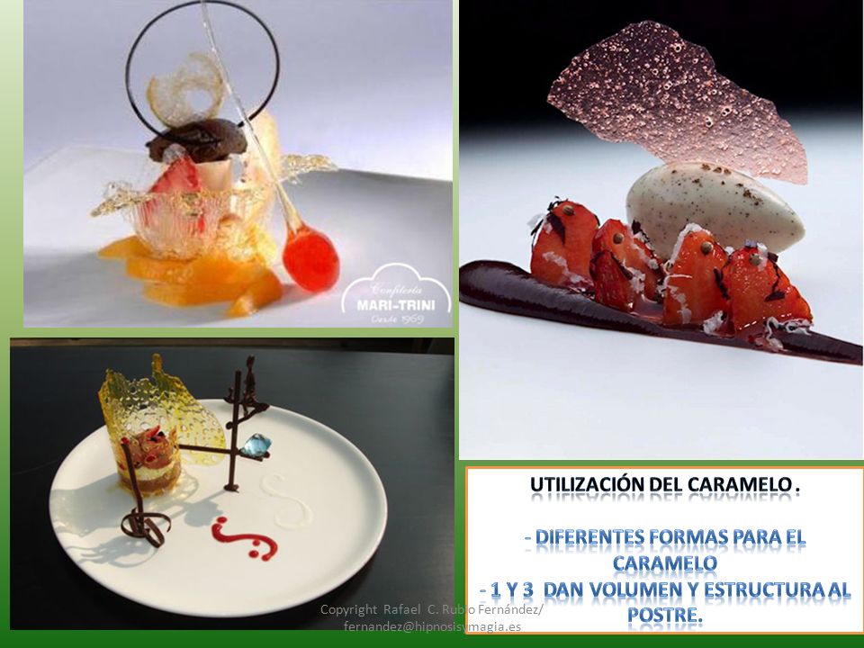 Utilización del caramelo . diferentes formas para el caramelo