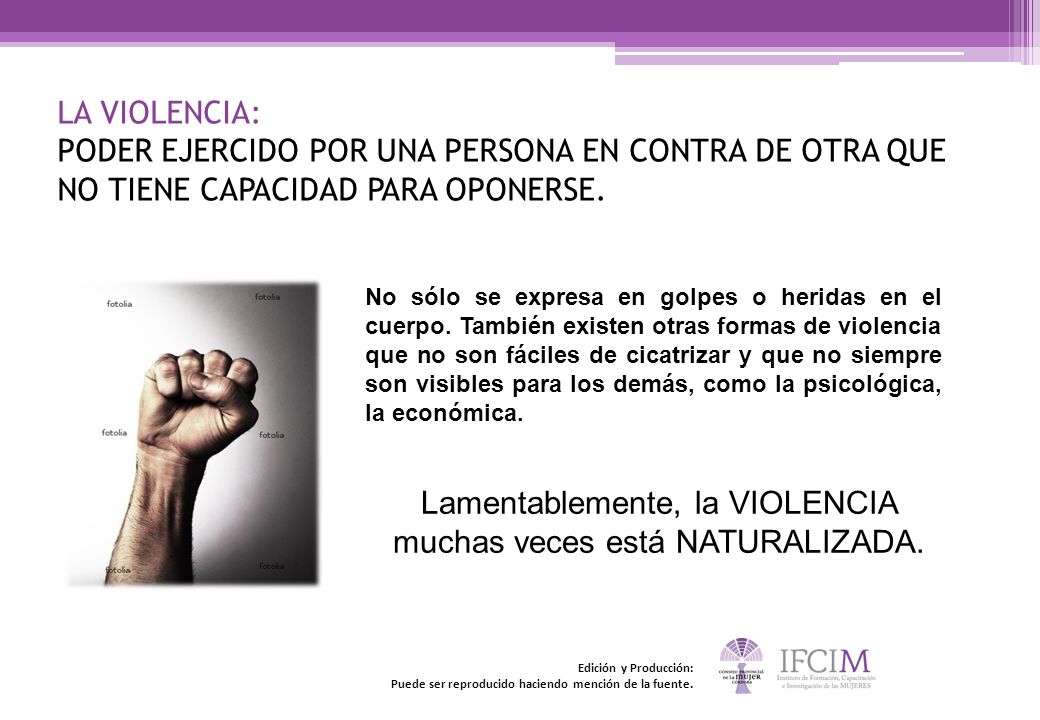 Lamentablemente, la VIOLENCIA muchas veces está NATURALIZADA.