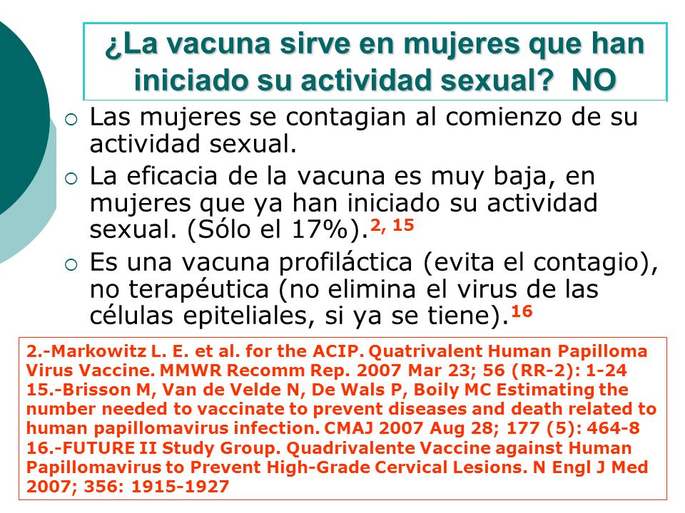 ¿La vacuna sirve en mujeres que han iniciado su actividad sexual NO