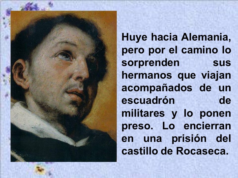 Huye hacia Alemania, pero por el camino lo sorprenden sus hermanos que viajan acompañados de un escuadrón de militares y lo ponen preso.