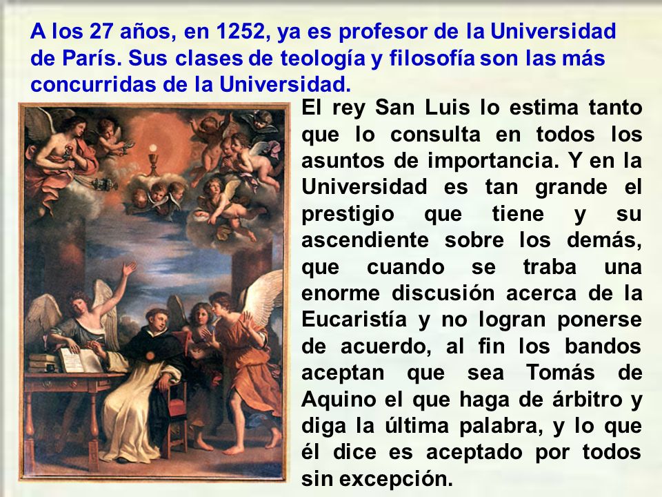 A los 27 años, en 1252, ya es profesor de la Universidad de París
