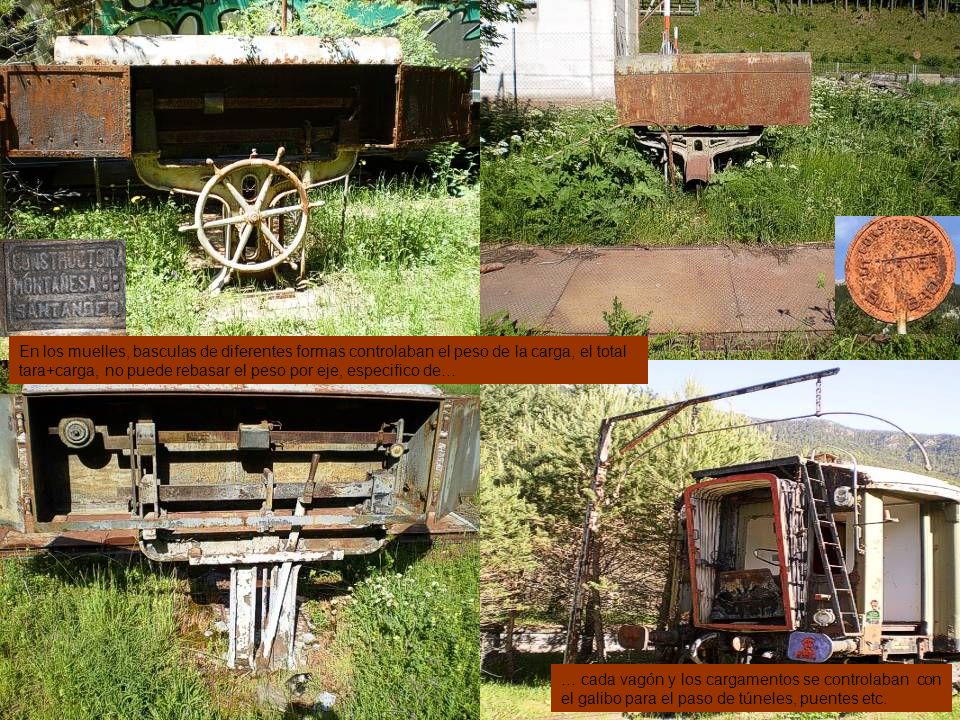 En los muelles, basculas de diferentes formas controlaban el peso de la carga, el total tara+carga, no puede rebasar el peso por eje, especifico de…
