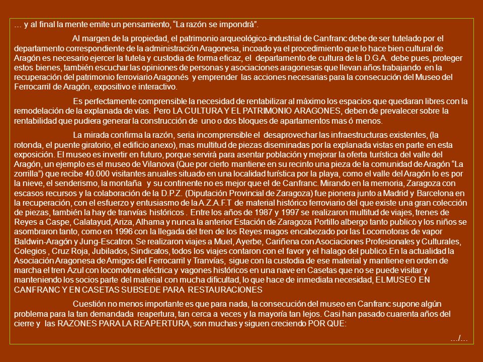 … y al final la mente emite un pensamiento, La razón se impondrá .