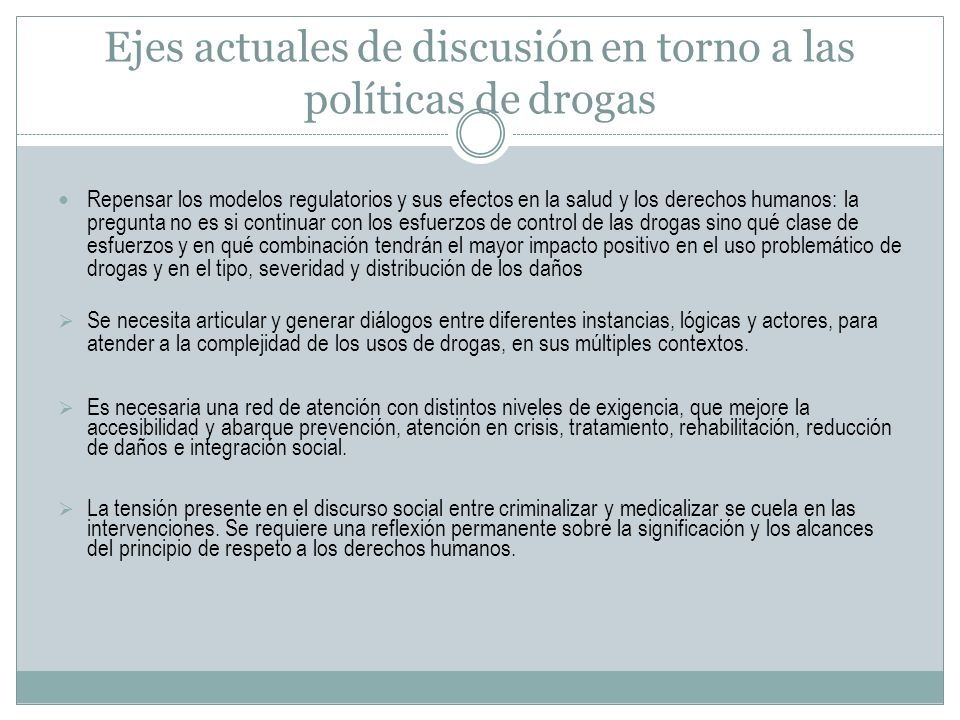 Ejes actuales de discusión en torno a las políticas de drogas
