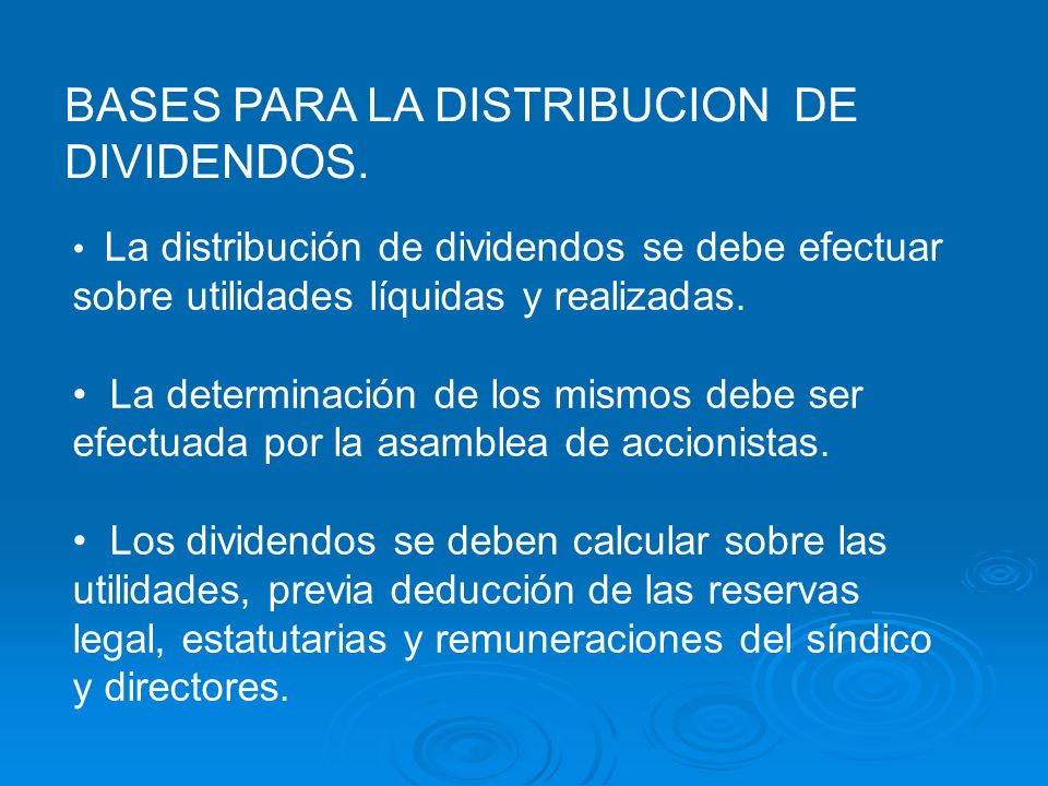 BASES PARA LA DISTRIBUCION DE DIVIDENDOS.