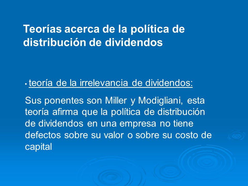 Teorías acerca de la política de distribución de dividendos