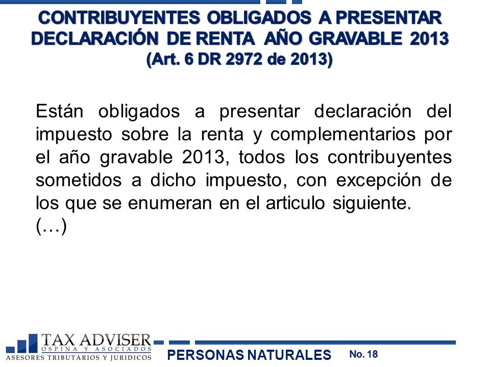 CONTRIBUYENTES OBLIGADOS A PRESENTAR DECLARACIÓN DE RENTA AÑO GRAVABLE 2013