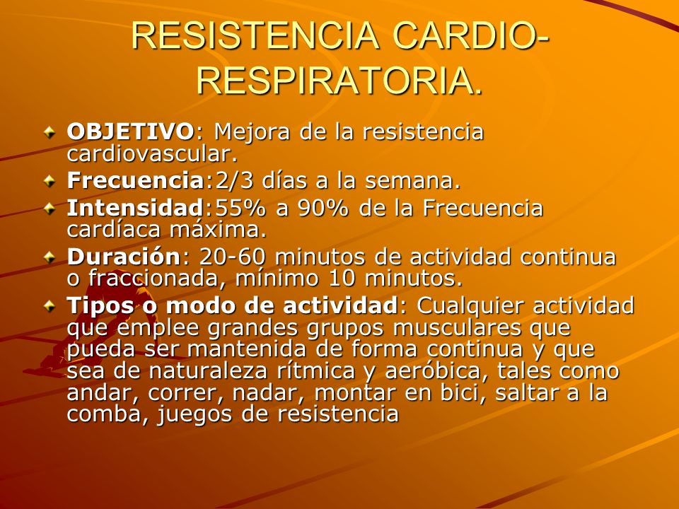 RESISTENCIA CARDIO-RESPIRATORIA.