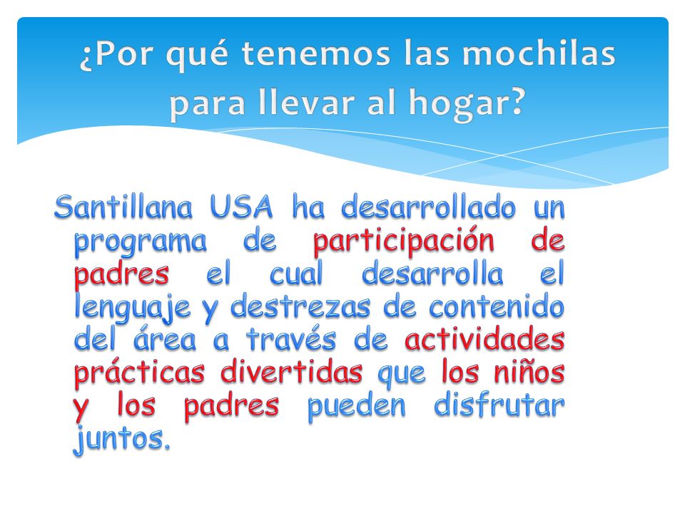 ¿Por qué tenemos las mochilas para llevar al hogar