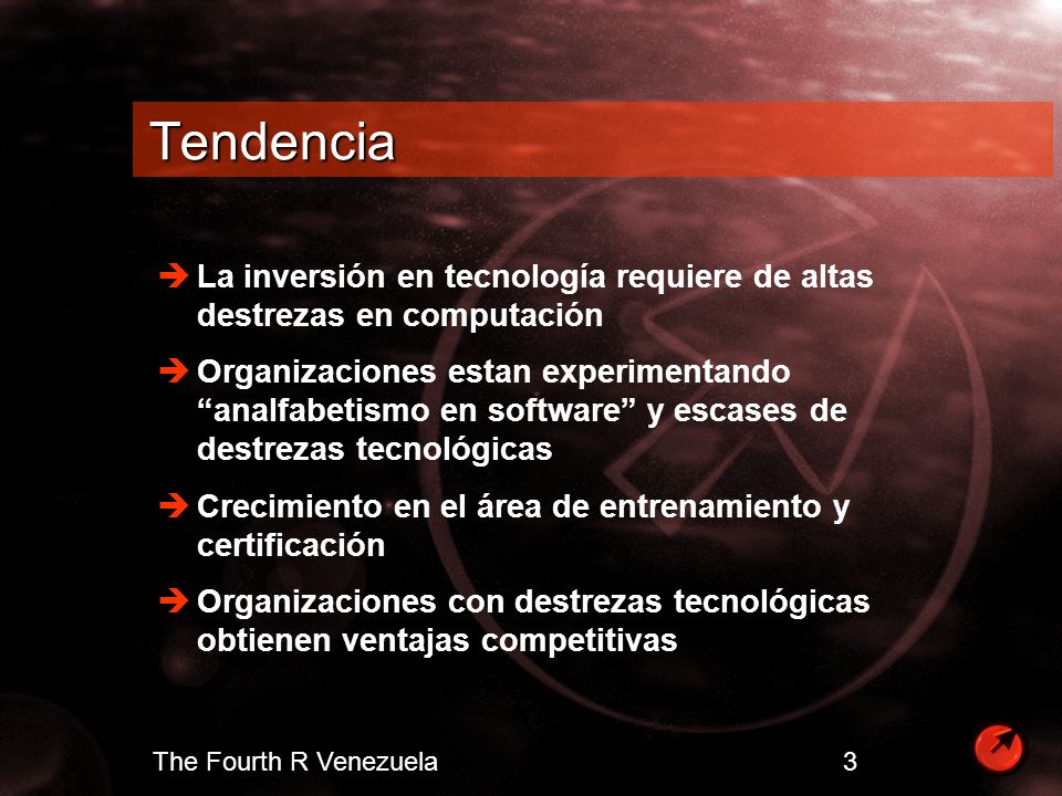 Tendencia La inversión en tecnología requiere de altas destrezas en computación.