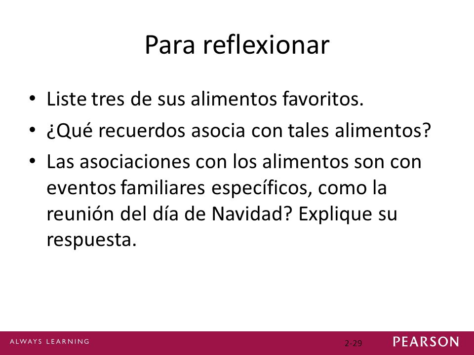 Para reflexionar Liste tres de sus alimentos favoritos.