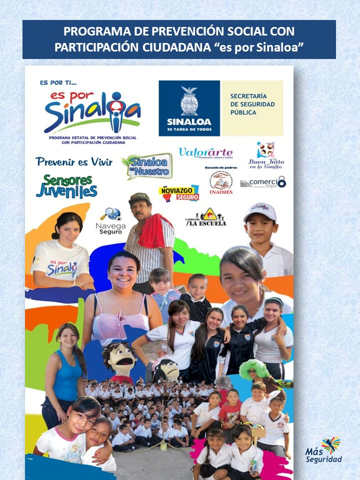 PROGRAMA DE PREVENCIÓN SOCIAL CON PARTICIPACIÓN CIUDADANA es por Sinaloa