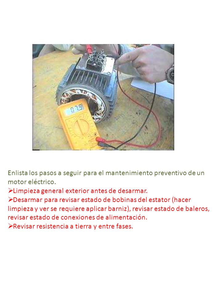 Enlista los pasos a seguir para el mantenimiento preventivo de un motor eléctrico.