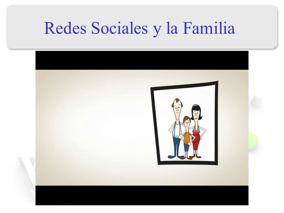 Redes Sociales y la Familia