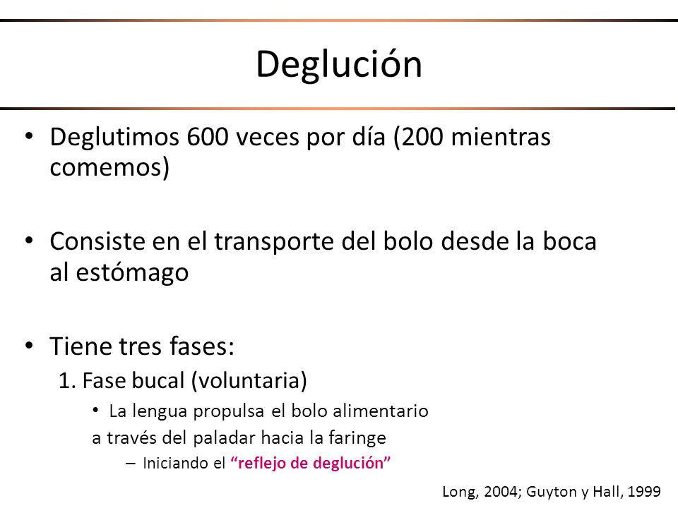 Deglución Deglutimos 600 veces por día (200 mientras comemos)