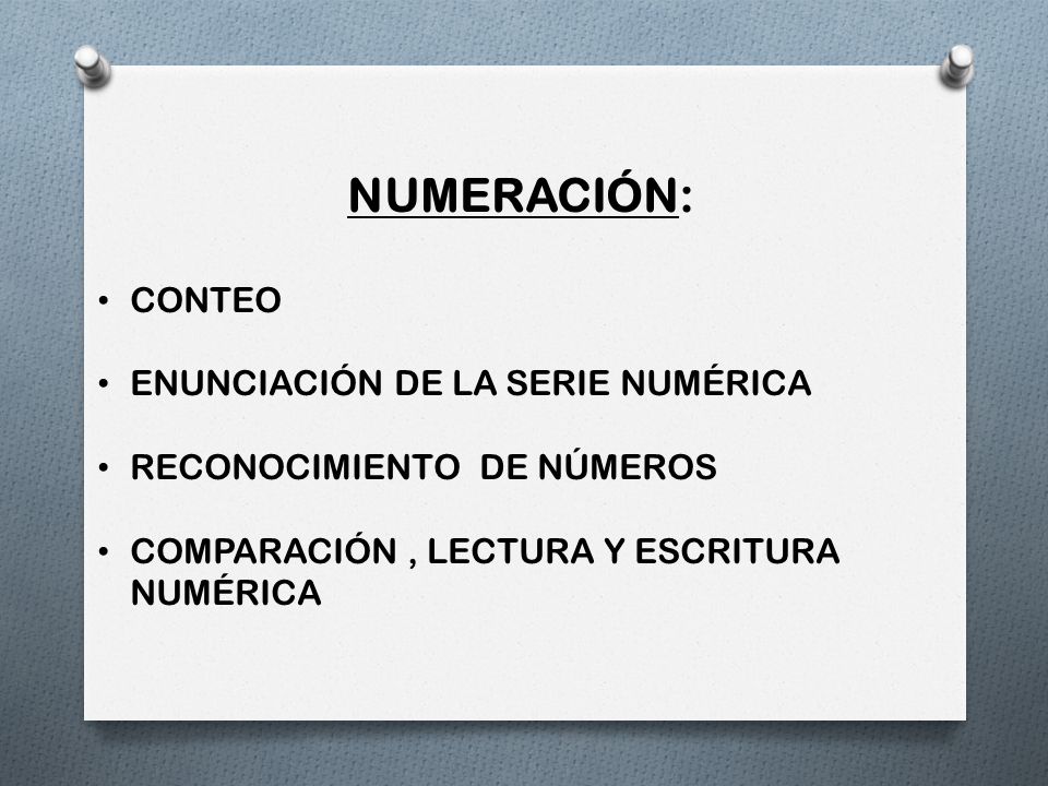 NUMERACIÓN: CONTEO ENUNCIACIÓN DE LA SERIE NUMÉRICA