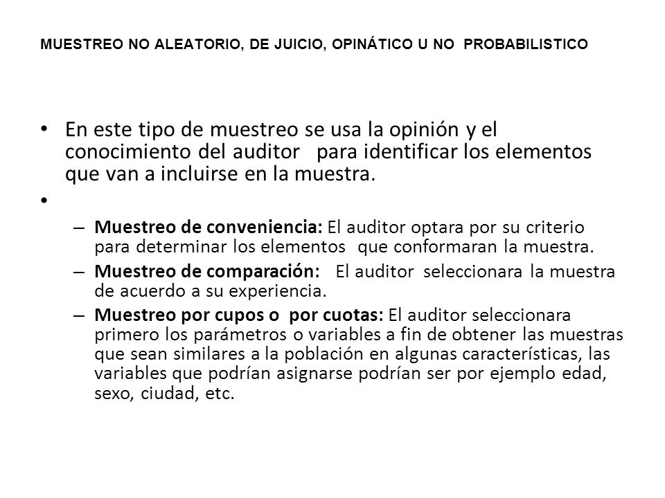 MUESTREO NO ALEATORIO, DE JUICIO, OPINÁTICO U NO PROBABILISTICO