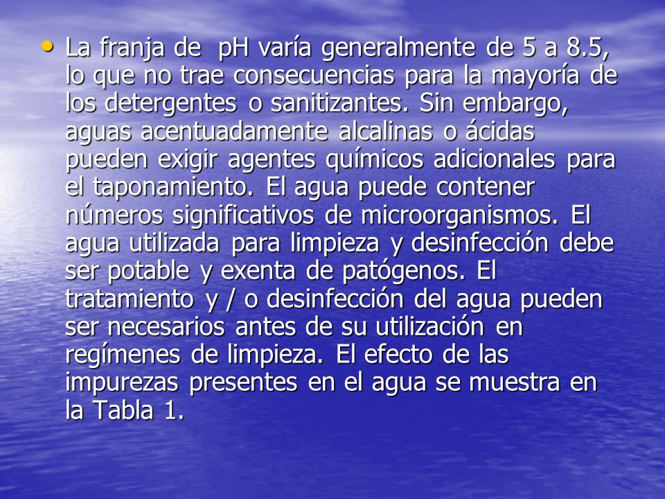 La franja de pH varía generalmente de 5 a 8