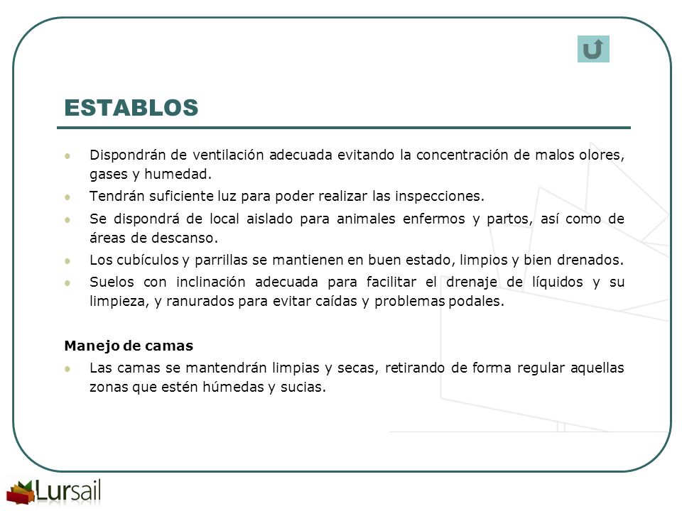 ESTABLOS Dispondrán de ventilación adecuada evitando la concentración de malos olores, gases y humedad.