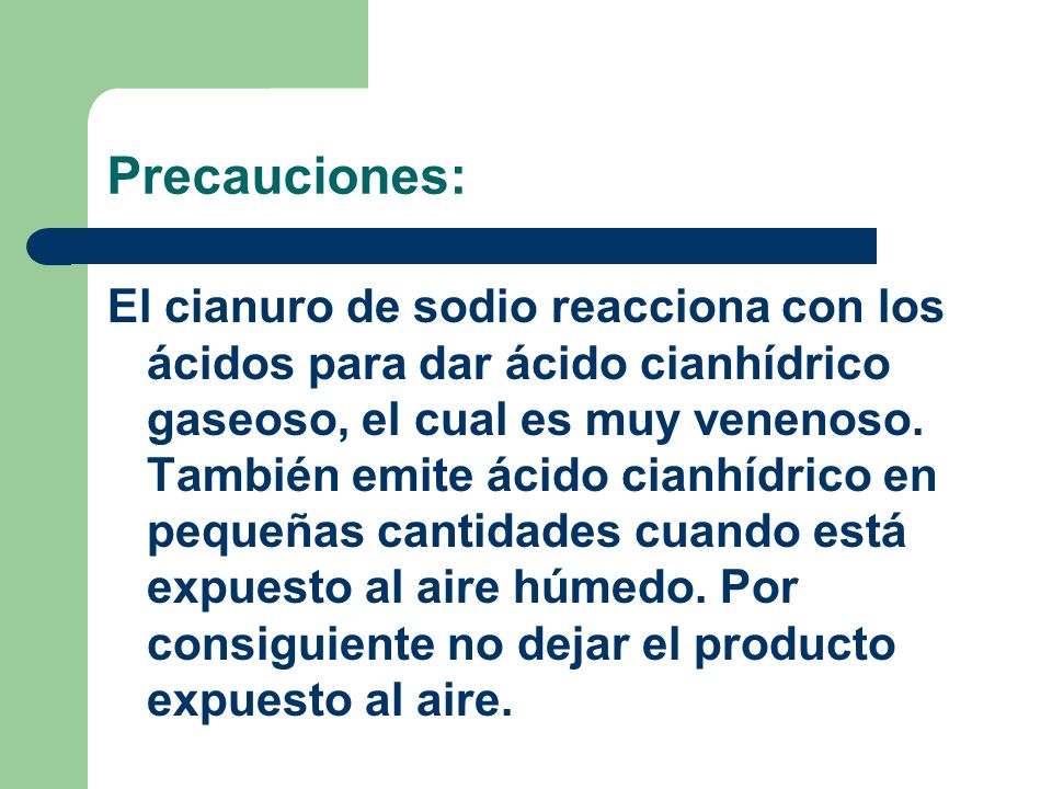 Precauciones: