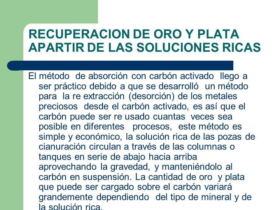 RECUPERACION DE ORO Y PLATA APARTIR DE LAS SOLUCIONES RICAS