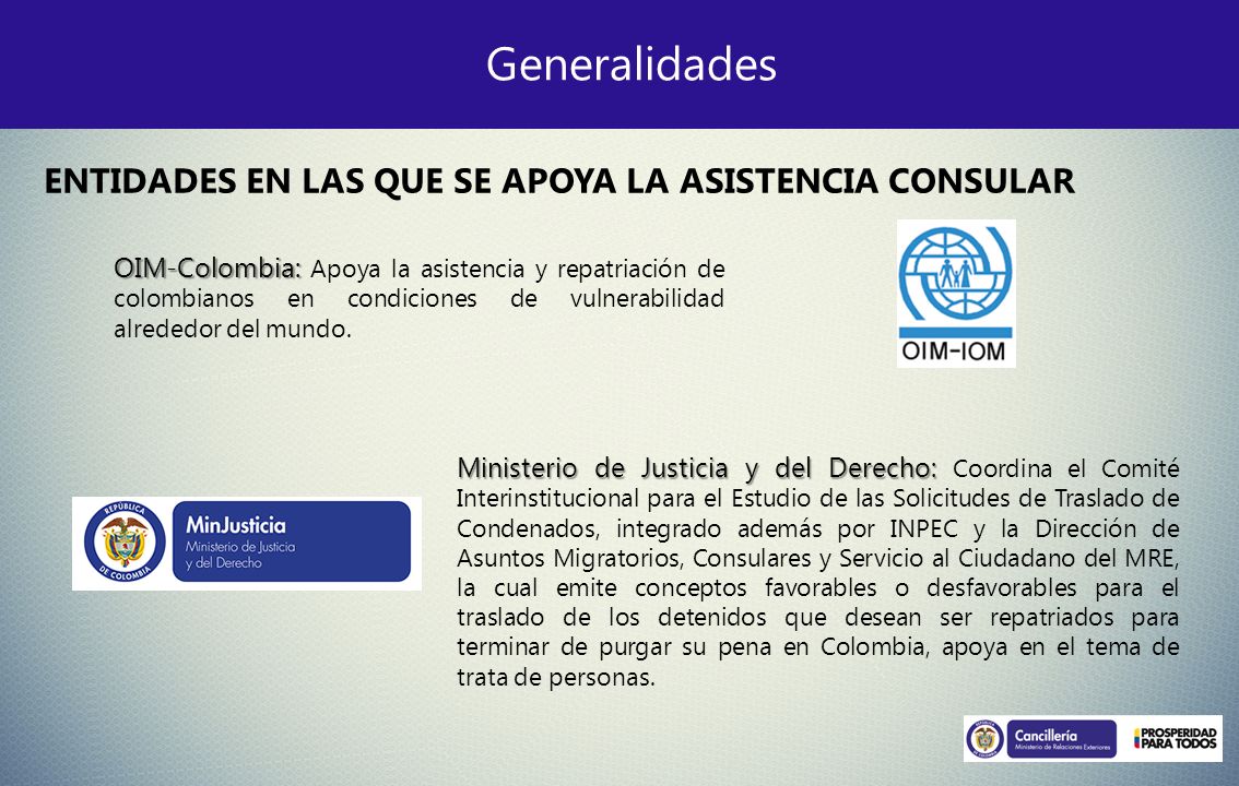 Generalidades ENTIDADES EN LAS QUE SE APOYA LA ASISTENCIA CONSULAR