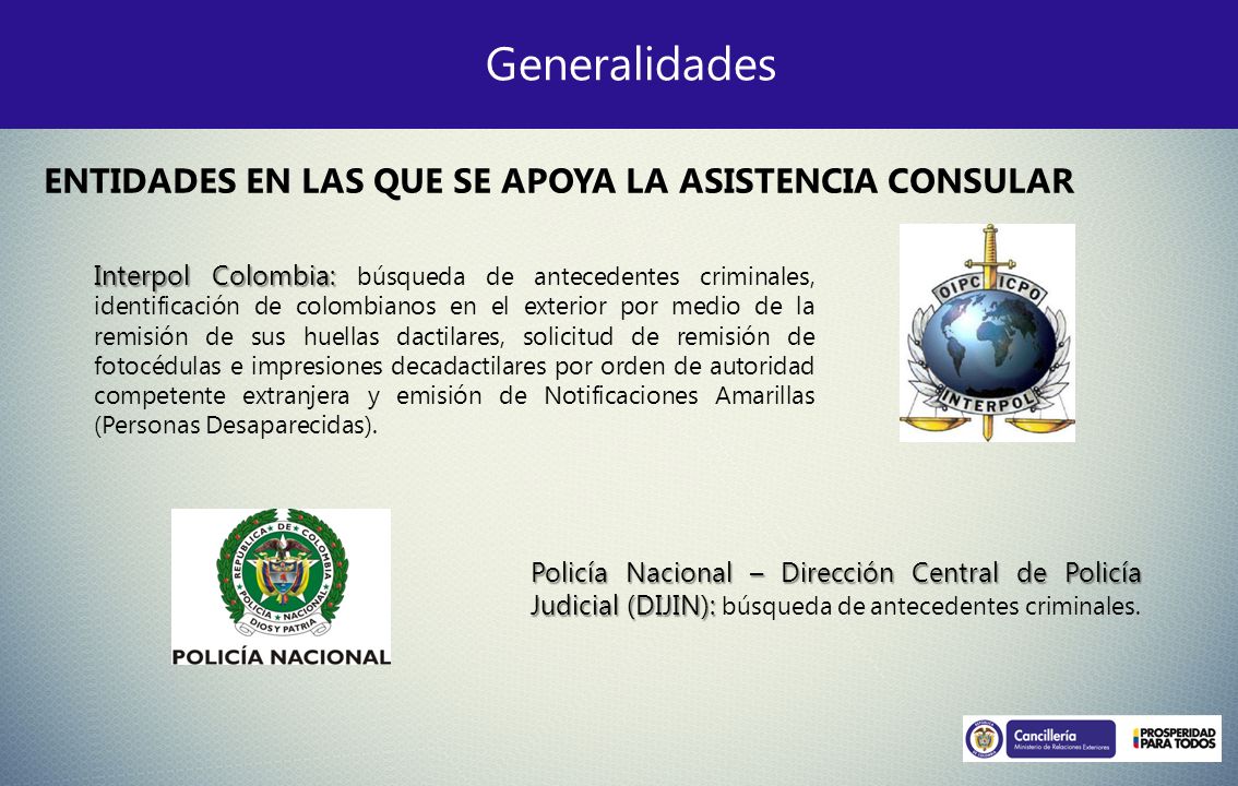 Generalidades ENTIDADES EN LAS QUE SE APOYA LA ASISTENCIA CONSULAR