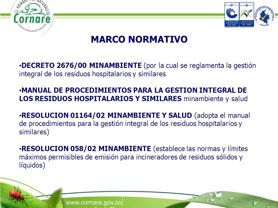MARCO NORMATIVO DECRETO 2676/00 MINAMBIENTE (por la cual se reglamenta la gestión integral de los residuos hospitalarios y similares.