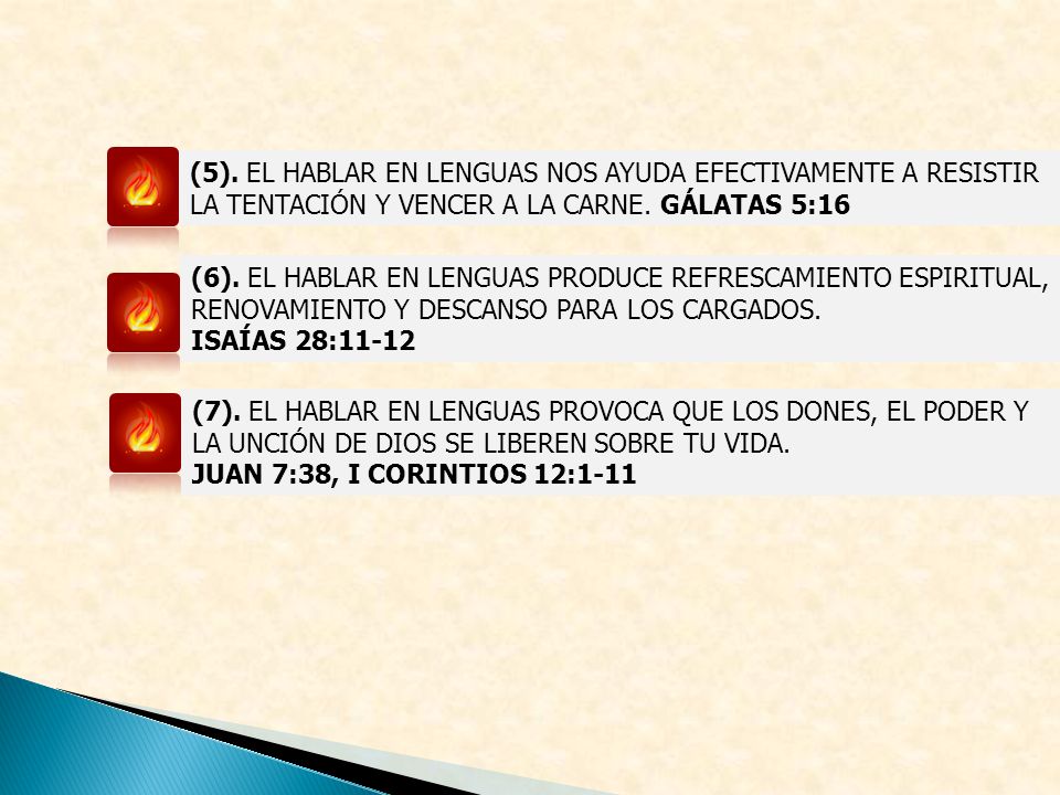 (5). EL HABLAR EN LENGUAS NOS AYUDA EFECTIVAMENTE A RESISTIR LA TENTACIÓN Y VENCER A LA CARNE. GÁLATAS 5:16