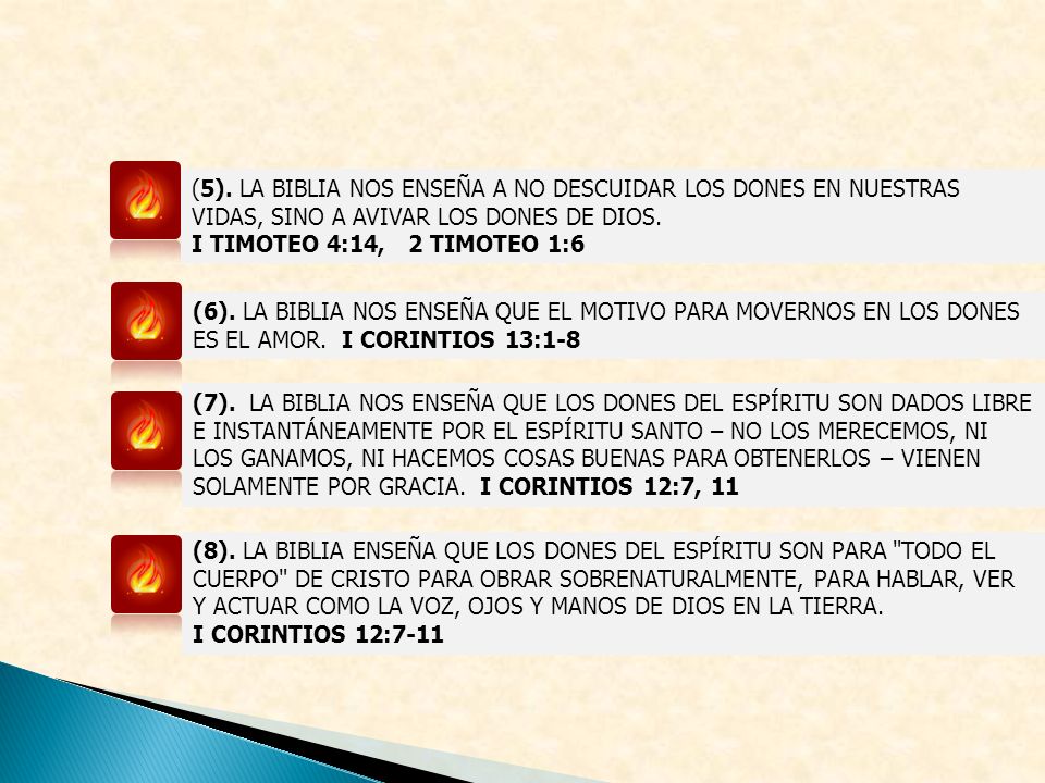 (5). LA BIBLIA NOS ENSEÑA A NO DESCUIDAR LOS DONES EN NUESTRAS VIDAS, SINO A AVIVAR LOS DONES DE DIOS.