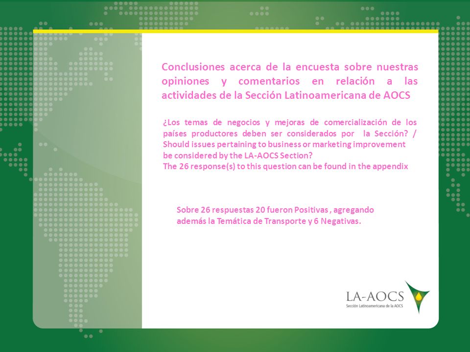 Conclusiones acerca de la encuesta sobre nuestras opiniones y comentarios en relación a las actividades de la Sección Latinoamericana de AOCS