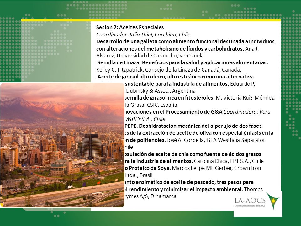 Sesión 2: Aceites Especiales Coordinador: Julio Thiel, Corchiga, Chile