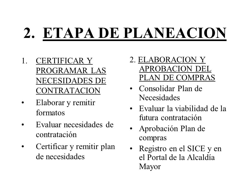 2. ETAPA DE PLANEACION CERTIFICAR Y PROGRAMAR LAS NECESIDADES DE CONTRATACION. Elaborar y remitir formatos.