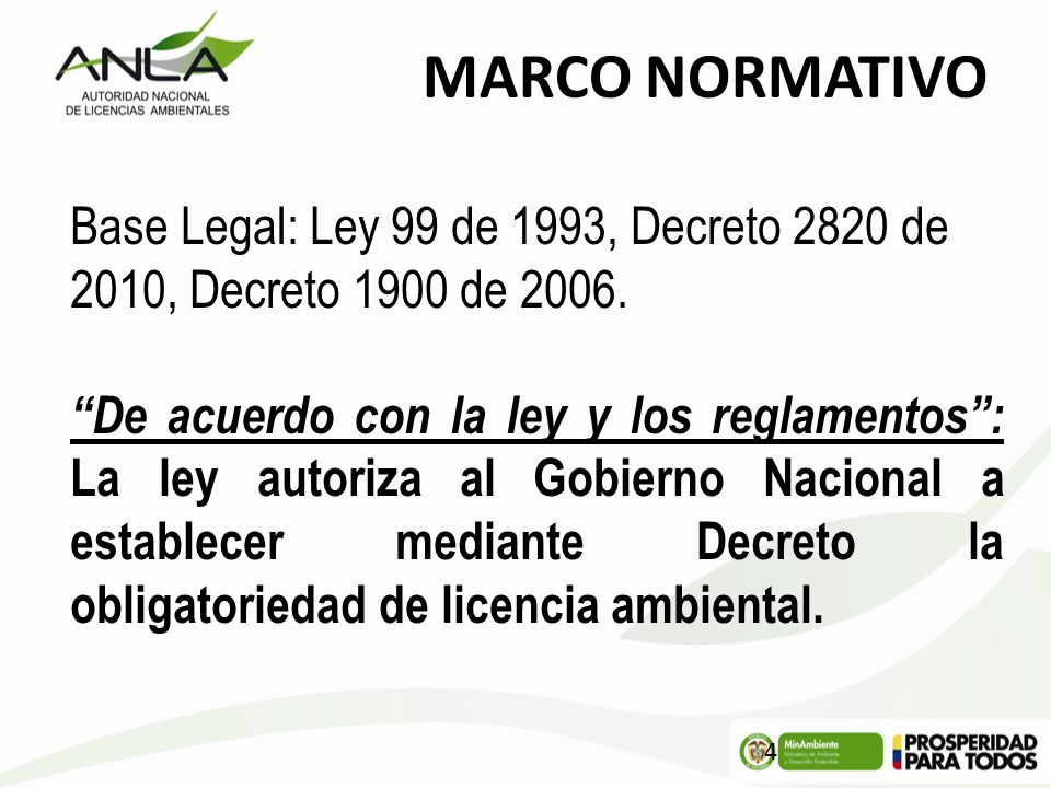 MARCO NORMATIVO Base Legal: Ley 99 de 1993, Decreto 2820 de 2010, Decreto 1900 de