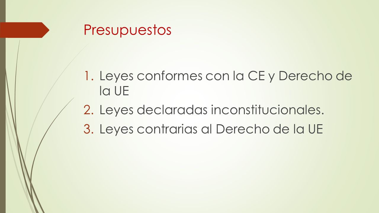 Presupuestos Leyes conformes con la CE y Derecho de la UE