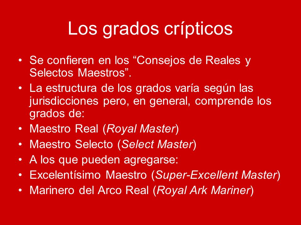Los grados crípticos Se confieren en los Consejos de Reales y Selectos Maestros .