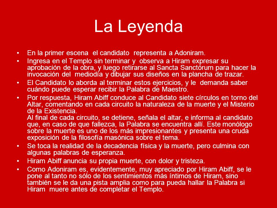 La Leyenda En la primer escena el candidato representa a Adoniram.