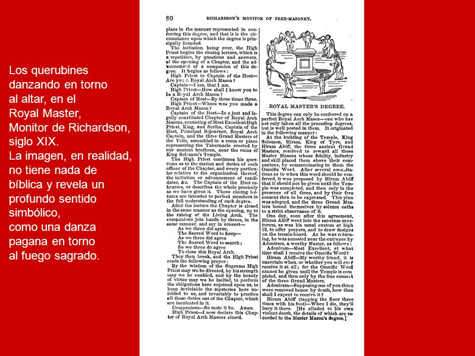 Los querubines danzando en torno. al altar, en el. Royal Master, Monitor de Richardson, siglo XIX.