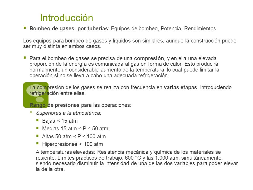 Introducción Bombeo de gases por tuberías: Equipos de bombeo, Potencia, Rendimientos.