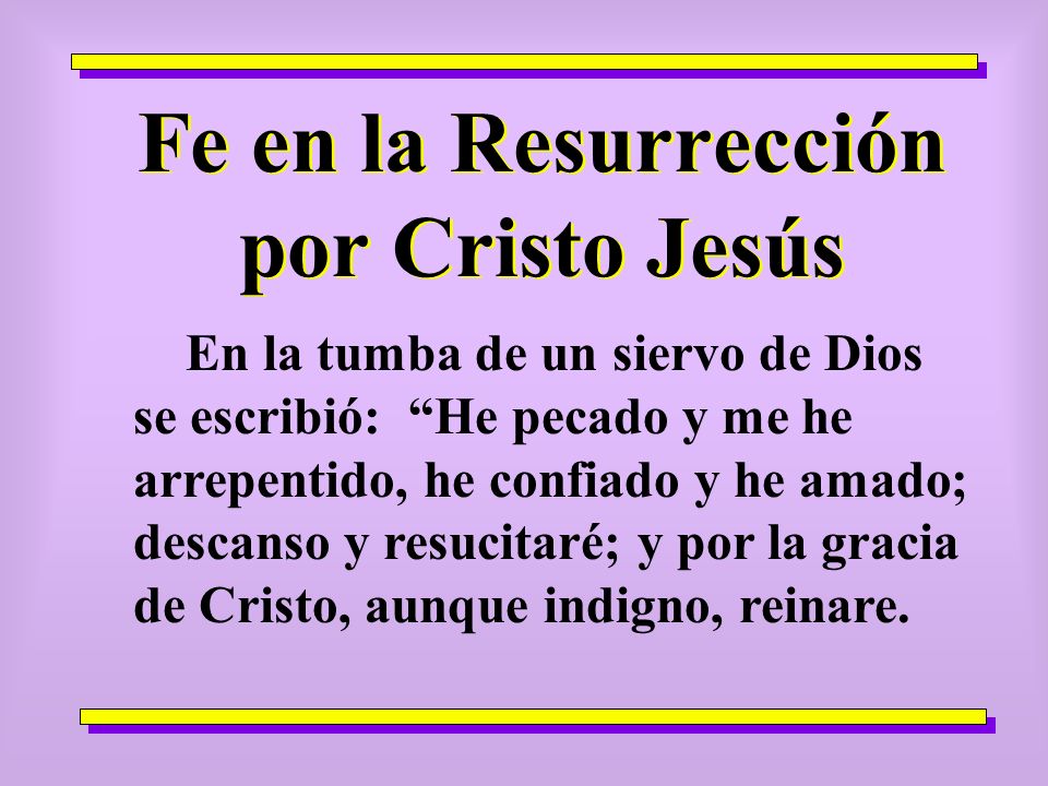Fe en la Resurrección por Cristo Jesús