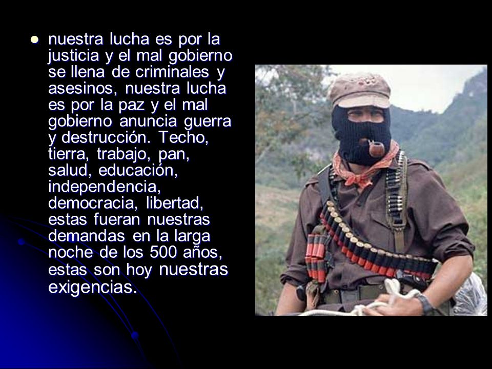 nuestra lucha es por la justicia y el mal gobierno se llena de criminales y asesinos, nuestra lucha es por la paz y el mal gobierno anuncia guerra y destrucción.
