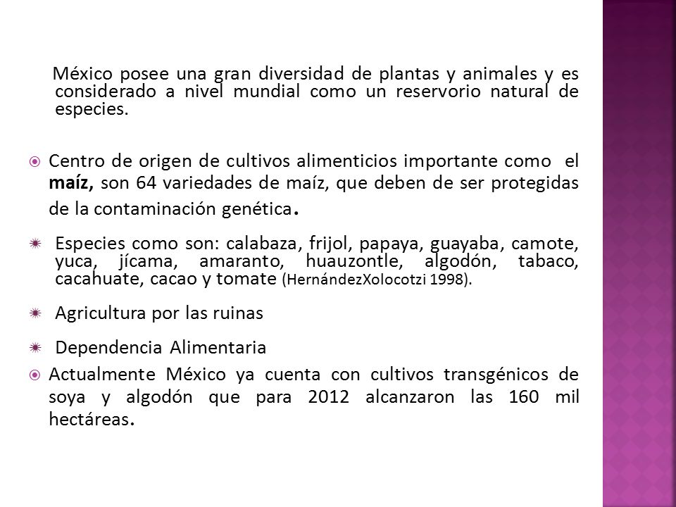 México posee una gran diversidad de plantas y animales y es considerado a nivel mundial como un reservorio natural de especies.