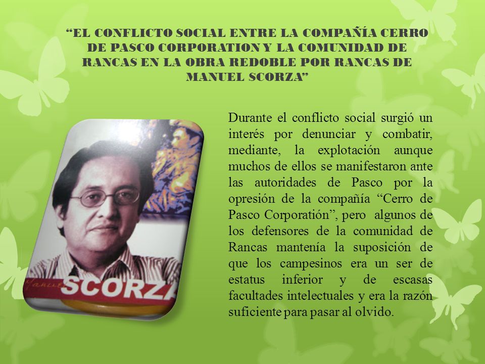 EL CONFLICTO SOCIAL ENTRE LA COMPAÑÍA CERRO DE PASCO CORPORATION Y LA COMUNIDAD DE RANCAS EN LA OBRA REDOBLE POR RANCAS DE MANUEL SCORZA